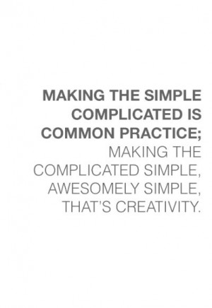 simplicity & complication in practice and in life...