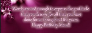 ... 107 Happy Birthday MOM Quotes from Daughter & Son - To My Mother