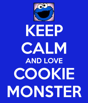 KEEP CALM AND LOVE COOKIE MONSTER