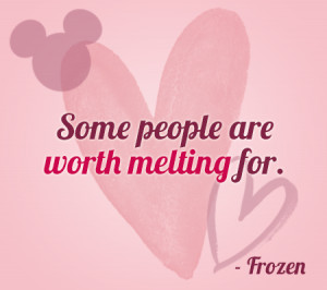 worth melting for some people are worth melting for frozen