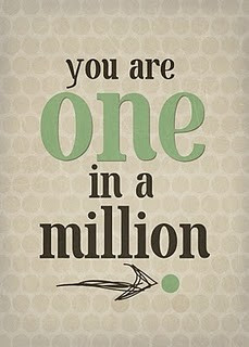 You are one in a million