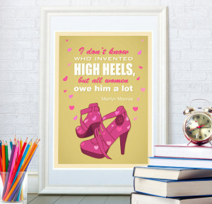 shoes art poster, High heels, Marilyn Monroe famous quote poster ...