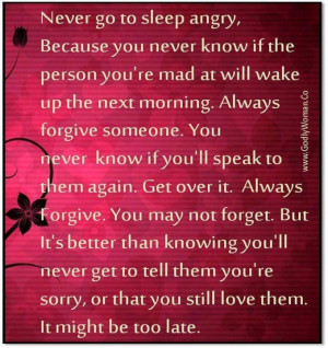 Never go to sleep angry...