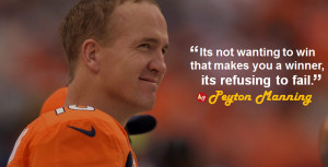 Peyton Manning Its Not Wanting to Win Quotes