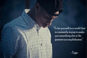 Tyga Quotes and Sayings
