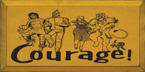 Courage (With Wizard Of Oz Characters)