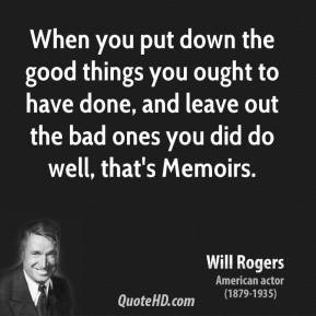 ... -rogers-actor-when-you-put-down-the-good-things-you-ought-to-have.jpg