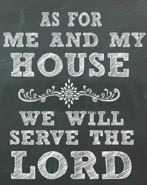 As for Me and M House We Will Serve the Lord FREE PRINTABLE