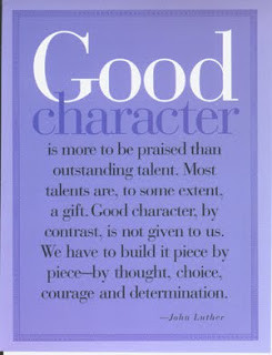 Be Of Good Charatcer - Character Quotes