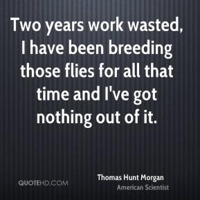 Thomas Hunt Morgan Quotes