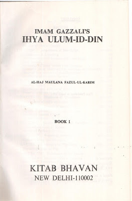 In the Introduction, Imam Ghazali quotes this from the Quran : ' Take