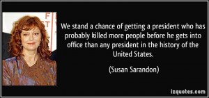 More Susan Sarandon Quotes