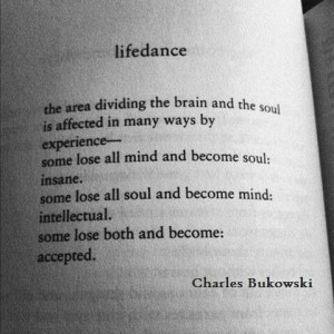 lifedance, Charles Bukowski
