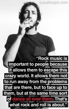 Pete Townshend on Rock n Roll music quote rocknroll pete townshend the ...