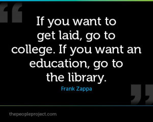 ... library. - Frank Zappa http://thepeopleproject.com/share-a-quote.php