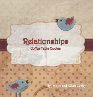 Relationships Coffee Table Quotes by MyThreeSisters3 on Etsy, $7.99
