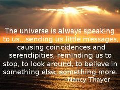 ... Nancy Thayer, universe, coincidences, belief, God, faith, mindfulness