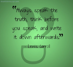 Always Speak The Truth, Think Before You Speak
