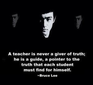 Quote on the role of a teacher by Bruce Lee