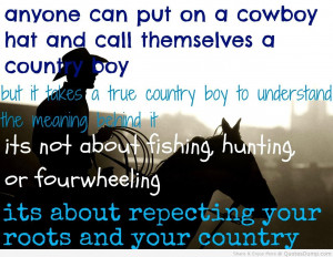 ... Put On A Cowboy Hat And Call Themselves A Country Boy -Camping Quotes