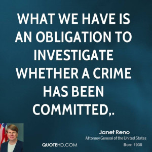 What we have is an obligation to investigate whether a crime has been ...