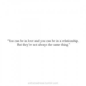 different, love, meanings, quotes, relationship