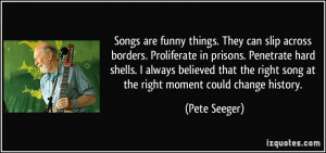 Songs are funny things. They can slip across borders. Proliferate in ...