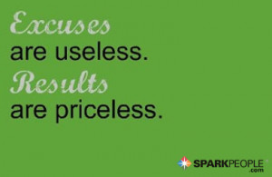 Motivational Quote - Excuses are useless. Results are priceless.