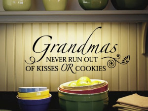 Grandmas Never Run Out Of Kisses