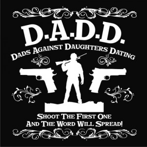 The PERFECT Fathers Day Gift.... D A D D Dads Against Daughters Dating