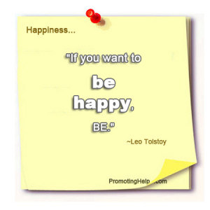If you want to be happy, BE.