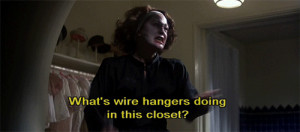 What's wire hangers doing in this closet?