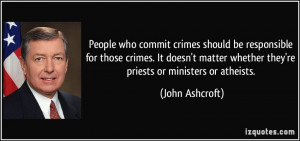 People who commit crimes should be responsible for those crimes. It ...