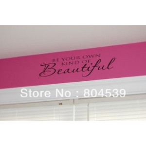 Your Own Kind Beautiful Wall Sticker Vinyl Quotes Love Sayings