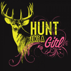 Country Girl Quotes About Hunting