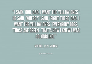 quote Michael Rosenbaum i said ooh dad i want the 210952 png