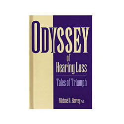 More Information on the Odyssey of Hearing Loss: