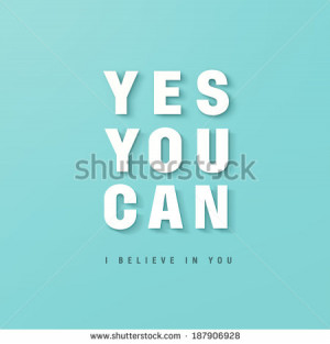 Yes you can Quote Typographical Background - stock photo