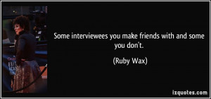 More Ruby Wax Quotes
