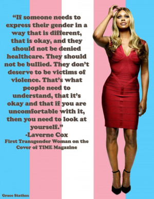 congratulations to my idol laverne cox for being the first transgender ...