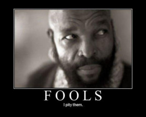 Pity the Fool: A study of the “fool” in Proverbs