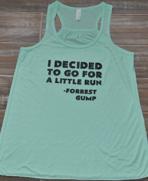 ... Run Forrest Gump Tank Top - Running Tank Top - Workout Shirt - Quote