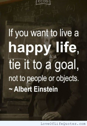 ... quote on living a happy life albert einstein quote on a happy life