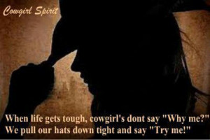 Cowgirl tough | COWGIRL QUOTES