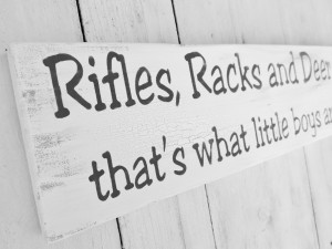 Boy’s Nursery “Rifles racks and deer tracks…that’s what little ...