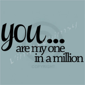 You Are One in a Million Quotes