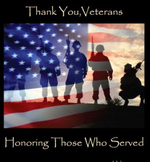 Thank You, Veterans , We honoring those who served.