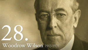 Presidents — Woodrow Wilson