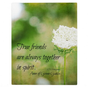 Anne Of Green Gables Quotes Kindred Spirits True friends anne of green