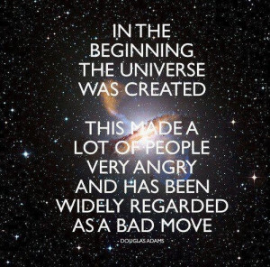 quote:Douglas Adams (xpost r/funny)
